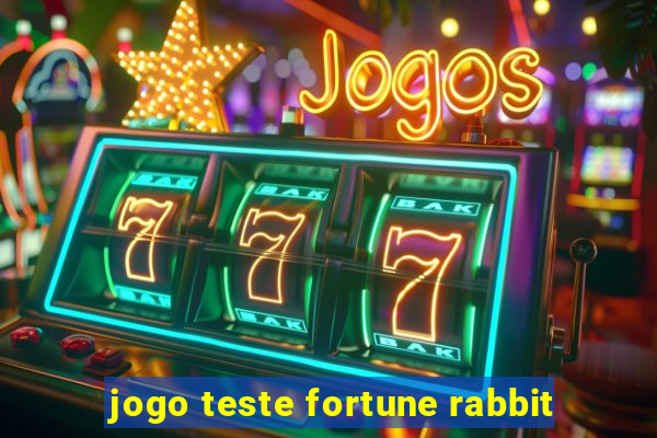 jogo teste fortune rabbit